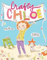 Book Cover for Crafty Chloe by Kelly DiPucchio, Heather Ross