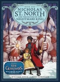 Book Cover for Nicholas St. North and the Battle of the Nightmare King by William Joyce, Laura Geringer
