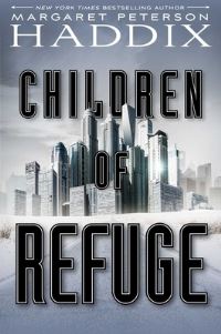 Book Cover for Children of Refuge by Margaret Peterson Haddix