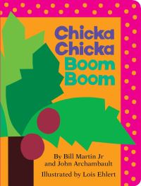 Book Cover for Chicka Chicka Boom Boom by Bill Martin, John Archambault, Lois Ehlert