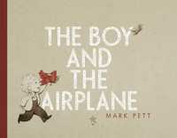Book Cover for The Boy and the Airplane by Mark Pett