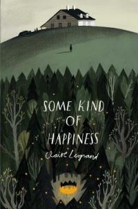 Book Cover for Some Kind of Happiness by Claire Legrand