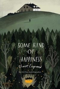 Book Cover for Some Kind of Happiness by Claire Legrand