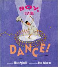 Book Cover for Boy, Can He Dance! by Eileen Spinelli