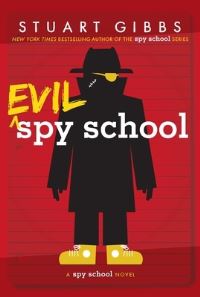 Book Cover for Evil Spy School by Stuart Gibbs