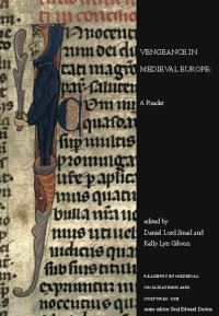 Book Cover for Vengeance in Medieval Europe by Daniel Lord Smail, Kelly Gibson