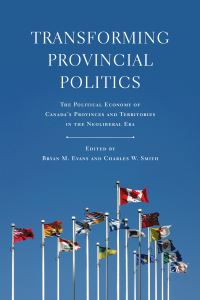 Book Cover for Transforming Provincial Politics by Bryan Evans, Charles W Smith