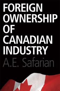 Book Cover for Foreign Ownership of Canadian Industry by AE Safarian