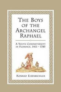 Book Cover for The Boys of the Archangel Raphael by Konrad Eisenbichler