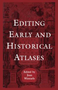 Book Cover for Editing Early and Historical Atlases by Suzanne Conklin Akbari