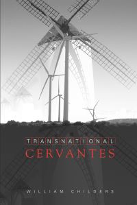 Book Cover for Transnational Cervantes by Suzanne Conklin Akbari