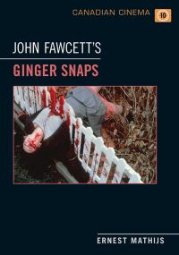 Book Cover for John Fawcett's Ginger Snaps by Ernest Mathijs