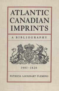 Book Cover for Atlantic Canadian Imprints by Patricia Lockhart Fleming