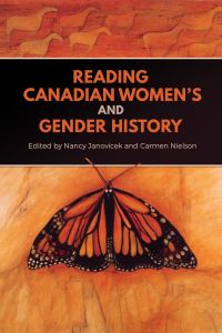 Book Cover for Reading Canadian Women's and Gender History by Nancy Janovicek, Carmen Nielson