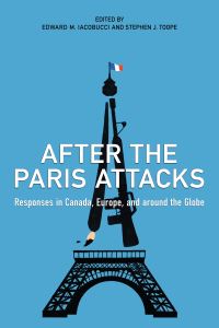 Book Cover for After the Paris Attacks by Edward M Iacobucci, Stephen J Toope