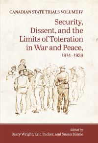 Book Cover for Canadian State Trials, Volume IV by Barry Wright, Eric Tucker, Susan Binnie