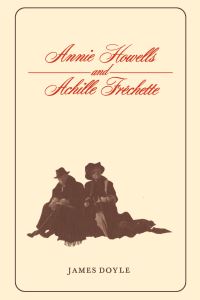 Book Cover for Annie Howells and Achille Fréchette by James Doyle