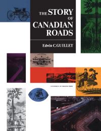 Book Cover for The Story of Canadian Roads by Edwin Guillet