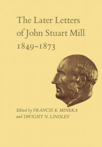 Book Cover for The Later Letters of John Stuart Mill 1849-1873 XIV-XVII by John Stuart Mill