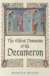 Book Cover for The Ethical Dimension of the 'Decameron' by Marilyn Migiel