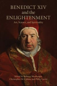 Book Cover for Benedict XIV and the Enlightenment by Rebecca Messbarger, Christopher Johns, Philip Gavitt