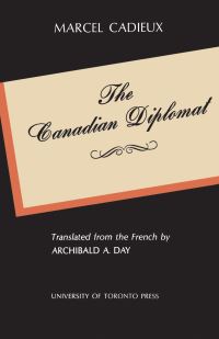 Book Cover for The Canadian Diplomat by Marcel Cadieux