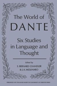 Book Cover for The World of Dante by S Bernard Chandler, Julius Molinaro
