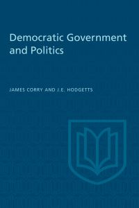 Book Cover for Democratic Government and Politics by James Corry, John Hodgetts