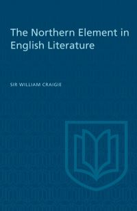 Book Cover for The Northern Element in English Literature by William Craigie