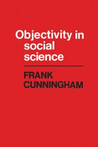 Book Cover for Objectivity in Social Science by Frank Cunningham