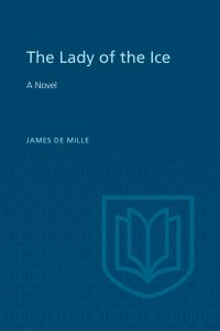 Book Cover for The Lady of the Ice by James De Mille
