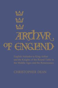 Book Cover for Arthur of England by Christopher Dean