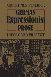 Book Cover for German Expressionist Prose by Augustinus Dierick