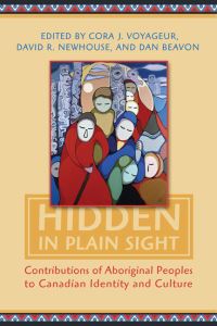 Book Cover for Hidden in Plain Sight by Indian and Northern Affairs Canada, Cora J Voyageur, David Newhouse