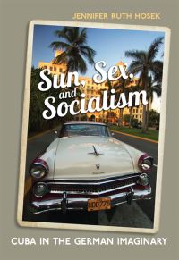 Book Cover for Sun, Sex and Socialism by Jennifer Ruth Hosek
