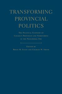 Book Cover for Transforming Provincial Politics by Bryan M Evans, Charles W Smith