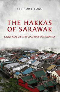 Book Cover for The Hakkas of Sarawak by Kee Howe Yong