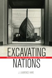 Book Cover for Excavating Nations by J Laurence Hare
