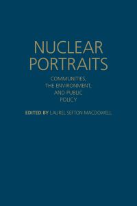 Book Cover for Nuclear Portraits by Laurel Sefton Macdowell