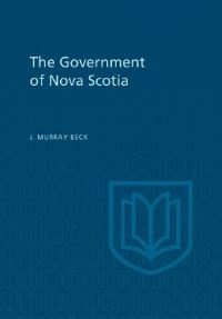 Book Cover for The Government of Nova Scotia by Heather Whiteside