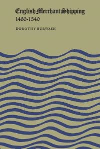 Book Cover for English Merchant Shipping 1460-1540 by Heather Whiteside