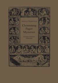 Book Cover for Christening Pagan Mysteries by Heather Whiteside