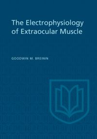 Book Cover for Electrophysiology of Extraocular Muscle by Goodwin Breinin