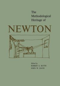 Book Cover for The Methodological Heritage of Newton by Robert Butts, John Davis