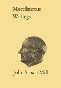 Book Cover for Miscellaneous Writings XXXI by John Stuart Mill
