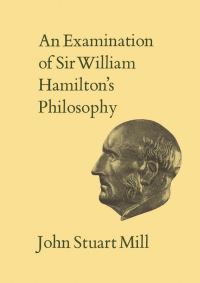 Book Cover for An Examination of Sir William Hamilton's Philosophy IX by John Stuart Mill