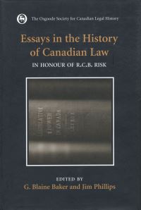 Book Cover for Essays in the History of Canadian Law, Volume VIII by George Blaine Baker, Jim Phillips
