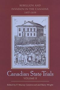 Book Cover for Canadian State Trials, Volume II by F Murray Greenwood, Barry Wright