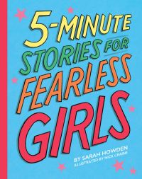 Book Cover for 5-Minute Stories for Fearless Girls by Sarah Howden