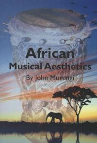 Book Cover for African Musical Aesthetics by John Murungi